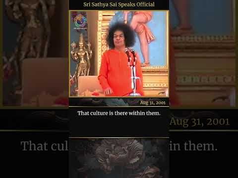 Safeguard our ancient culture | Sri Sathya Sai Speaks | Aug 31, 2001