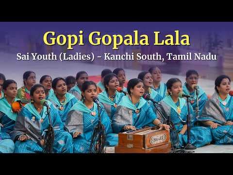 Gopi Gopala Lala | Devotional Music Program | Sai Youth Ladies - Kanchi South, TN